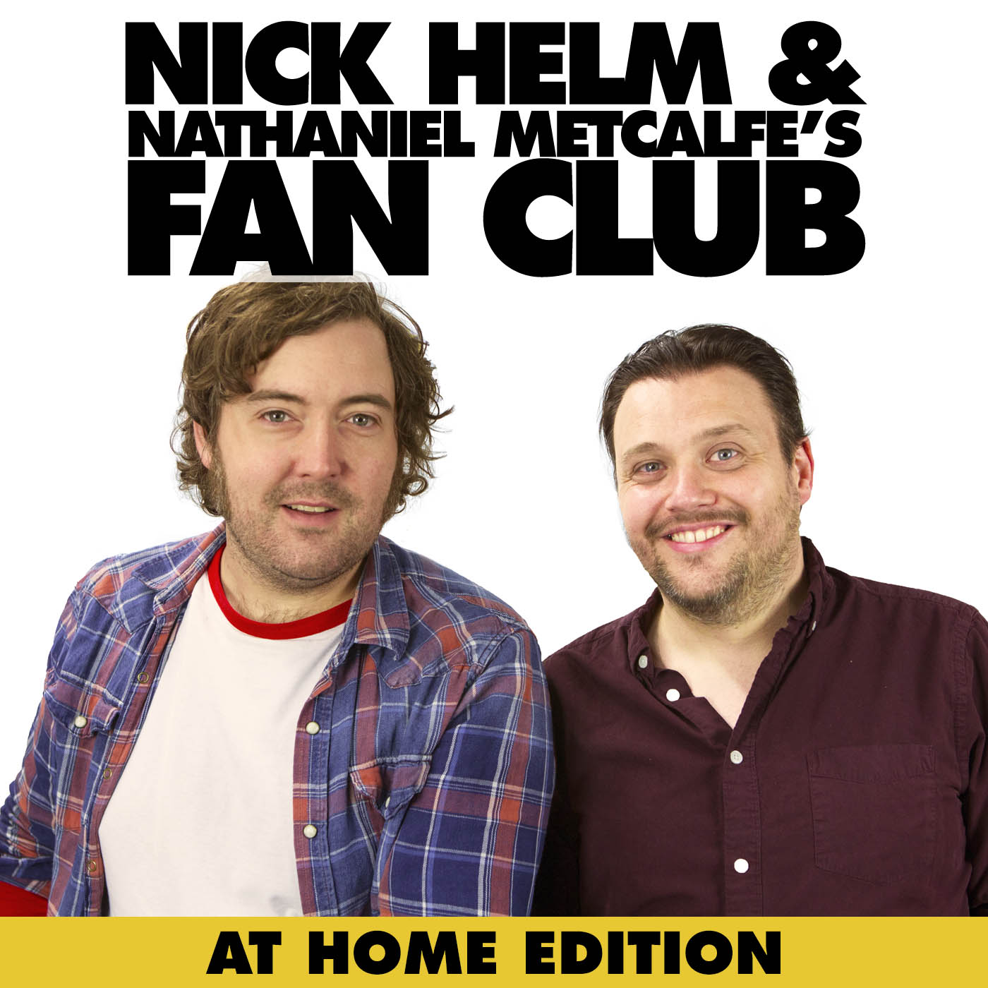 Nick Helm and Nathaniel Metcalfe s Fan Club