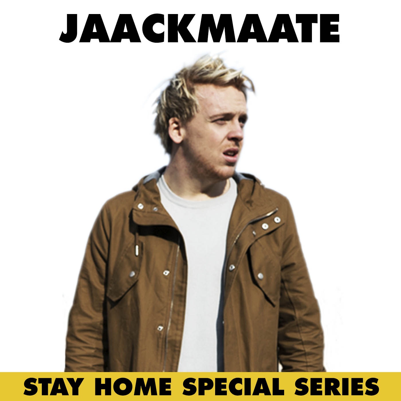 JaackMaate s Stay Home Special